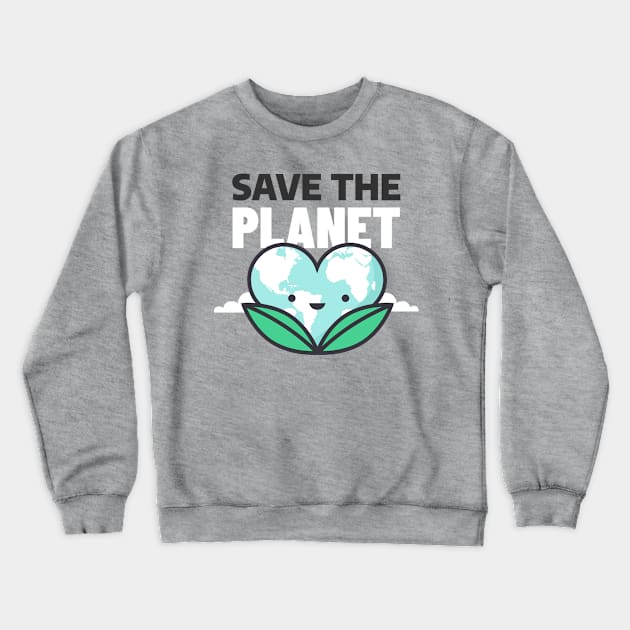 save the planet Crewneck Sweatshirt by TheAwesomeShop